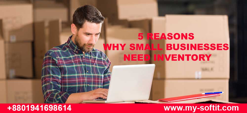 5 REASONS WHY SMALL BUSINESSES NEED INVENTORY